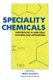 Speciality Chemicals - Innovations in industrial synthesis and applications (Hardcover, 1991 ed.): B Pearson