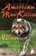 American Man-Killers - True Stories of a Dangerous Wilderness (Hardcover, 2nd): Don Zaidle