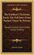 The Southern Christmas Book, The Full Story From Earliest Times To Present - People, Customs, Conviviality, Carols, Cooking...