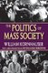 The Politics of Mass Society (Hardcover): William Kornhauser