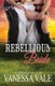 Their Rebellious Bride - Large Print (Paperback): Vanessa Vale