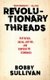 Revolutionary Threads - Rastafari, Social Justice, and Cooperative Economics (Hardcover): Bobby Sullivan
