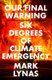 Our Final Warning - Six Degrees of Climate Emergency (Paperback): Mark Lynas