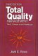 Total Quality Management - Text, Cases, and Readings, Third Edition (Paperback, 3rd edition): Joel E. Ross
