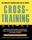 Crosstraining - The Complete Training Guide for All Sports (Paperback): Gordon Bloch