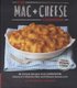 The Mac + Cheese Cookbook - 50 Simple Recipes from Homeroom, America's Favorite Mac and Cheese Restaurant (Hardcover):...
