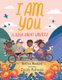 I Am You - A Book about Ubuntu (Hardcover): Refiloe Moahloli
