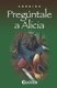 Preguntale a Alicia (Spanish, Paperback): Anonimo