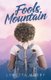 Fools Mountain (Paperback): Lynetta Mosby