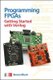 Programming FPGAs: Getting Started with Verilog (Paperback, Ed): Simon Monk