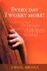 Every day I worry more! (Paperback): John K. Mbugua