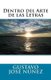 Dentro del Arte de Las Letras (Spanish, Paperback): Mr Gustavo Jose Nunez