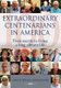 Extraordinary Centenarians in America - Their Secrets to Living a Long Vibrant Life (Paperback): Gwen Weiss-Numeroff