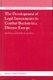 The Development of Legal Instruments to Combat Racism in a Diverse Europe (Hardcover): Jan Niessen, Isabelle Chopin