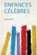 Enfances Celebres (French, Paperback): Louise Colet