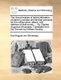 The First Principles of Field-Fortification - Containing Concise and Familiar Precepts for the Construction, Attack, and...