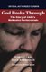 God Broke Through: The Story of Chile's Methodist Pentecostals (Paperback): Dean Helland, Alice Rasmussen