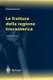 Le Fratture Della Regione Trocanterica (Italian, Hardcover, 2002 ed.): P. Maniscalco