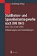 Stahlbeton- Und Spannbetontragwerke Nach Din 1045 - Teile 1 Bis 3 (Juli 2001) Erlauterungen Und Anwendungen (German, Paperback,...