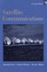 Satellite Communications (Hardcover, 2nd Edition): Timothy Pratt, Charles W. Bostian, Jeremy E. Allnutt