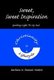 Sweet, Sweet Inspiration - Guiding Light To My Soul (Paperback): Barbara N. Daniels Hinton
