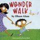 Wonder Walk (Paperback): Ilham Alam