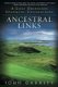Ancestral Links - A Golf Obsession Spanning Generations (Paperback): John Garrity