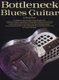 Bottleneck Blues Guitar (Paperback): Woody Mann