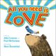 All You Need Is Love (Board book): John Lennon, Paul McCartney