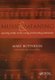 Music and Meaning - Opening Minds in the Caring and Healing Professions (Paperback, 1 New Ed): Mary Butterton