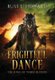 The Frightful Dance (Hardcover): Russ L Howard