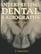 Interpreting Dental Radiographs (Paperback, Softcover reprint of the original 1st ed. 1981): B. W. Beeching