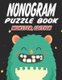 Nonogram Puzzle Book Monster Edition - 45 Multicolored Mosaic Logic Grid Puzzles For Adults and Kids (Paperback): Creative...