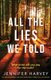 All the Lies We Told - An unputdownable and emotional page-turner full of suspense (Paperback): Jennifer Harvey