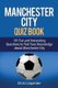 Manchester City Quiz Book (Paperback): Chris Carpenter