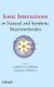 Ionic Interactions in Natural and Synthetic Macromolecules (Hardcover, New): A. Ciferri