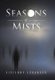 Seasons of Mists (Hardcover): Vivienne Loranger