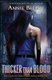 Thicker Than Blood (Paperback): Annie Bellet