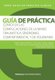 Guia de practica clinica de las Complicaciones de la mano traumatica - sindromes compartimental y de Volkmann (Spanish,...