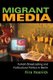 Migrant Media - Turkish Broadcasting and Multicultural Politics in Berlin (Paperback): Kira Kosnick
