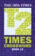 The Times Quick Crossword Book 12 - 80 World-Famous Crossword Puzzles from the Times2 (Paperback): The Times Mind Games