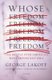 Whose Freedom? (Paperback): Lakoff George