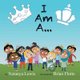 I Am A... - I Am a Princess... I Am a Prince... (Paperback): Netanya Lewis