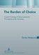 The Burden of Choice - Czech Foreign Policy between Principles and Interests (Hardcover, New edition): Sarka Waisova