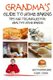 Grandma's Guide to Home Baking Tips and techniques for Healthy Home Baking (Paperback): John Davidson