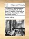 The Glory of Christ Displayed, in the Abundant Fruits of His Death - A Sermon, Preached on Thursday, 31st August, 1797. by...