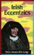 Irish Eccentrics (Paperback, 2nd Revised edition): Peter Somerville-Large