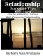 Relationship Success Tips Workbook - Tips for a Healthy, Loving, Well-Connected Relationship (Paperback): Barbara Ann Williams