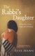 The Rabbi's Daughter - A True Story of Sex, Drugs and Orthodoxy (Paperback): Reva Mann
