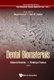 Dental Biomaterials (Hardcover): Edward Sacher, Rodrigo Franca